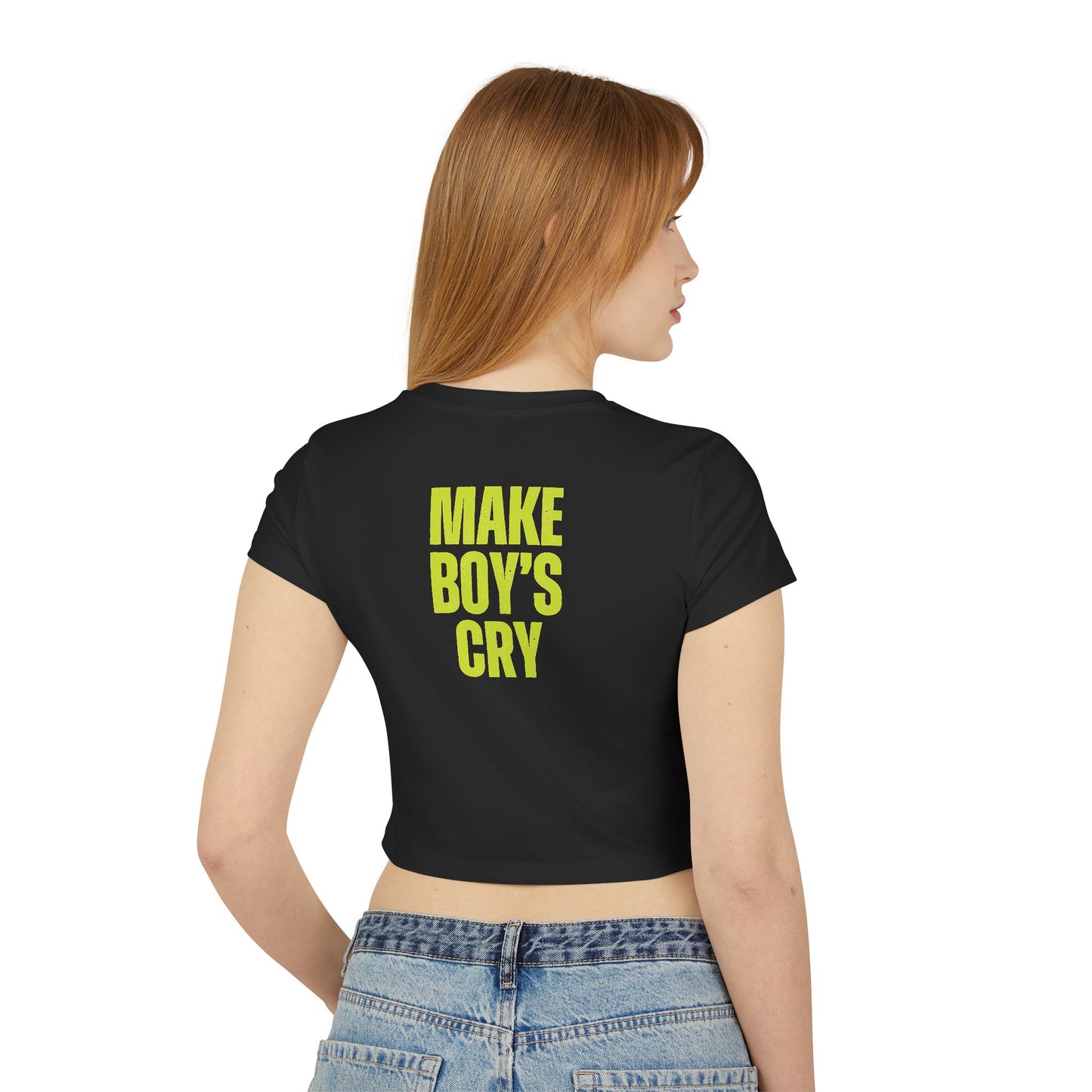 Make Boys Cry T-Shirt Women's Tee